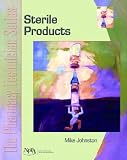 The Pharmacy Technician Series: Sterile Products