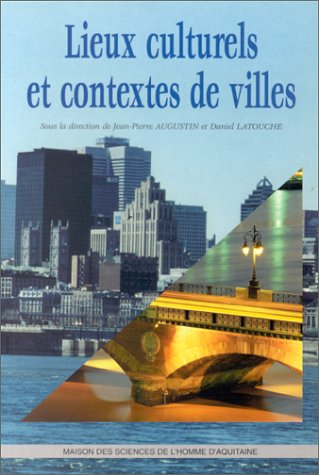 City Travel Guides Discounted  Search : Lieux culturels et contextes de villes (Publications de la MSHA)