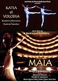 Maia - Katia et Volodia