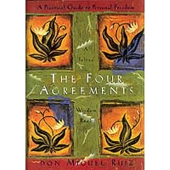 The Four Agreements: Practical Guide to Personal Freedom (Toltec Wisdom)