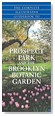 The Complete Guidebook to Prospect Park and the Brooklyn Botanic Gardens