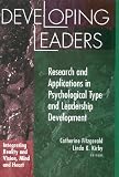 Developing Leaders: Research and Applications in Psychological Type and Leadership Development