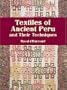 Textiles of Ancient Peru and Their Techniques