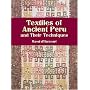 Textiles of Ancient Peru and Their Techniques