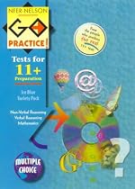 NFER-Nelson Go Practice!: Verbal Reasoning, Non-verbal Reasoning, Mathematics (Multiple Choice Version) (Go Practice Tests)