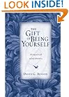 The Gift of Being Yourself: The Sacred Call to Self-Discovery