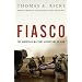 Fiasco: The American Military Adventure in Iraq