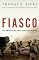 Fiasco: The American Military Adventure in Iraq