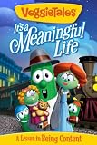 Veggie Tales: Its A Meaningful Life