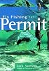 Fly Fishing for Permit