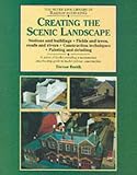 Creating the Scenic Landscape: Stations and Buildings, Fields and Roads, Roads and Rivers (Library of Railway Modelling)
