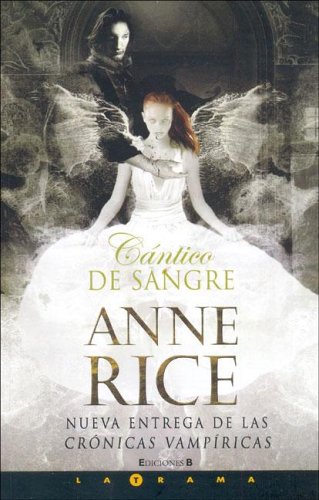 Cantico De Sangre/ the Blood Canticle (Latrama) under The Books Store