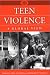 Teen Violence: A Global View (A World View of Social Issues)