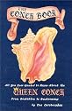 The Conch Book: All You Ever Wanted to Know About the Queen Conch, from Gestation to Gastronomy