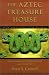 Books : The Aztec Treasure House: New and Selected Essays