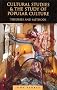 Cultural Studies and the Study of Popular Culture: Theories and Methods Cultural Studies and the Study of Popular Culture: Theories and Methods