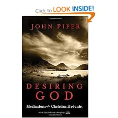Desiring God: Meditations of a Christian Hedonist