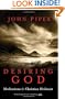 Desiring God, Revised Edition: Meditations of a Christian Hedonist