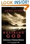 Desiring God, Revised Edition: Meditations of a Christian Hedonist
