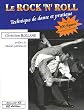 Le Rock'n'Roll : Technique de danse et pratique