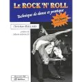 Le Rock'n'Roll : Technique de danse et pratique