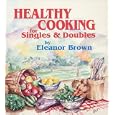 Healthy Cooking for Singles & Doubles