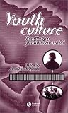 Youth Culture: Identity in a Postmodern World