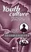Youth Culture: Identity in a Postmodern World