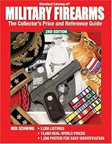 Standard Catalog Of Military Firearms: The Collector's Price & Reference Guide