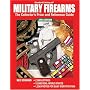 Standard Catalog Of Military Firearms: The Collector's Price & Reference Guide