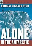 Sterling Point Books: Admiral Richard Byrd: Alone in the Antarctic