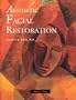 Aesthetic Facial Restoration (Books)