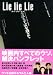 �ǲ�ѥ�ե�åȡ���Lie lie Lie�ʥ饤���饤���饤�ˡס����� �渶�ӡ��б� ˭��ٻ�/����������/��ƣ����/��¼�߿�/�Ϲ�ߤ盧/���Ĺ̰�/�ĸ�����/����ѻ/��ƣ����