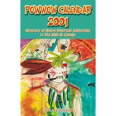 Powwow Calendar 2001: Directory of Native American Gatherings in the U.S.A. & Canada (Powwow Calendar, 2001)