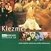 Rough Guide to Klezmer / Vaarious