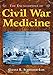 The Encyclopedia of Civil War Medicine