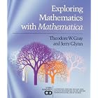 Click here to buy Exploring Mathematics With Mathematica: Dialogs Concerning Computers and Mathematics by  Theodore W. Gray and Jerry Glynn.