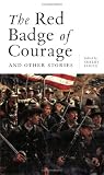 The Red Badge of Courage & "The Veteran" (Modern Library Classics)