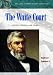 Search : The Waite Court: Justices, Rulings, and Legacy (ABC-Clio Supreme Court Handbooks)