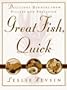 Great Fish, Quick: Delicious Dinners from Fillets and Shellfish