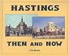 Hastings then and now