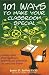 101 Ways to Make Your Classroom Special: Creating a Place Where Significance, Teamwork, and Spontaneity Can Sprout and Flourish