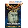 Awakening the Planetary Mind: Beyond the Trauma of the Past to a New Era of Creativity