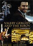 Valery Gergiev and the Kirov: A Story of Survival