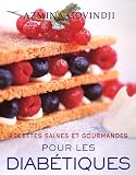 Recettes saines et gourmandes pour les diabÿ©tiques Recettes saines et gourmandes pour les diabÿ©tiques