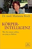 K�rperintelligenz: Was Sie wissen sollten, um jung zu bleiben