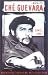 Che Guevara: a Biography: James, Daniel