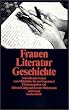 Frauen Literatur Geschichte: Schreibende Frauen vom Mittelalter bis zur Gegenwart (suhrkamp taschenbuch)