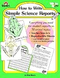 How to Write Simple Science Reports (Write It Writing Series)