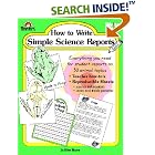 Click here to buy How to Write Simple Science Reports (Write It Writing Series) by  Jo Ellen Moore.